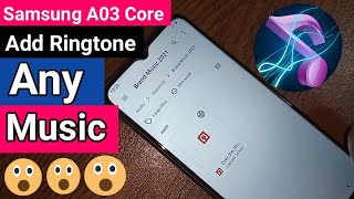 Samsung galaxy A03 core Add Ringtone Any Song