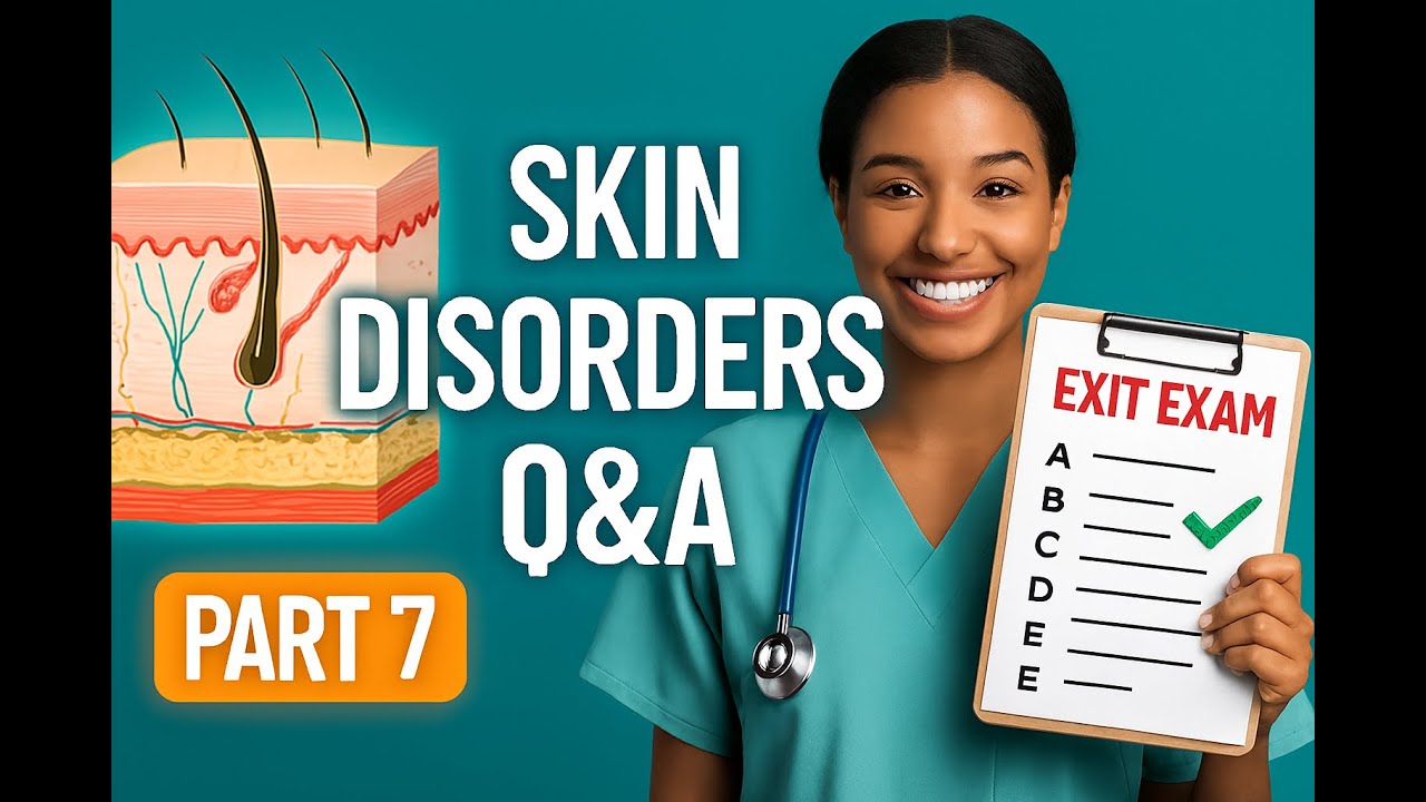 Pass BSC Nursing Exit Exam With These 13 Questions! PART 7