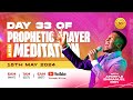 Day 33  40 days of prophetic prayer and meditation with apostle emmanuel iren   day 33  15th may