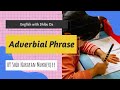 Adverbial phrase the phrase l3  english with shibu da