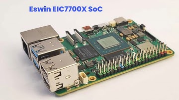 Eswin EIC7700X SoC: eerste blik - Bekijk de volledige specificaties