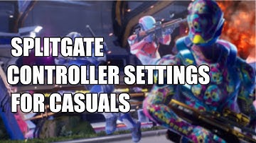The Best Splitgate Controller Settings For Casuals