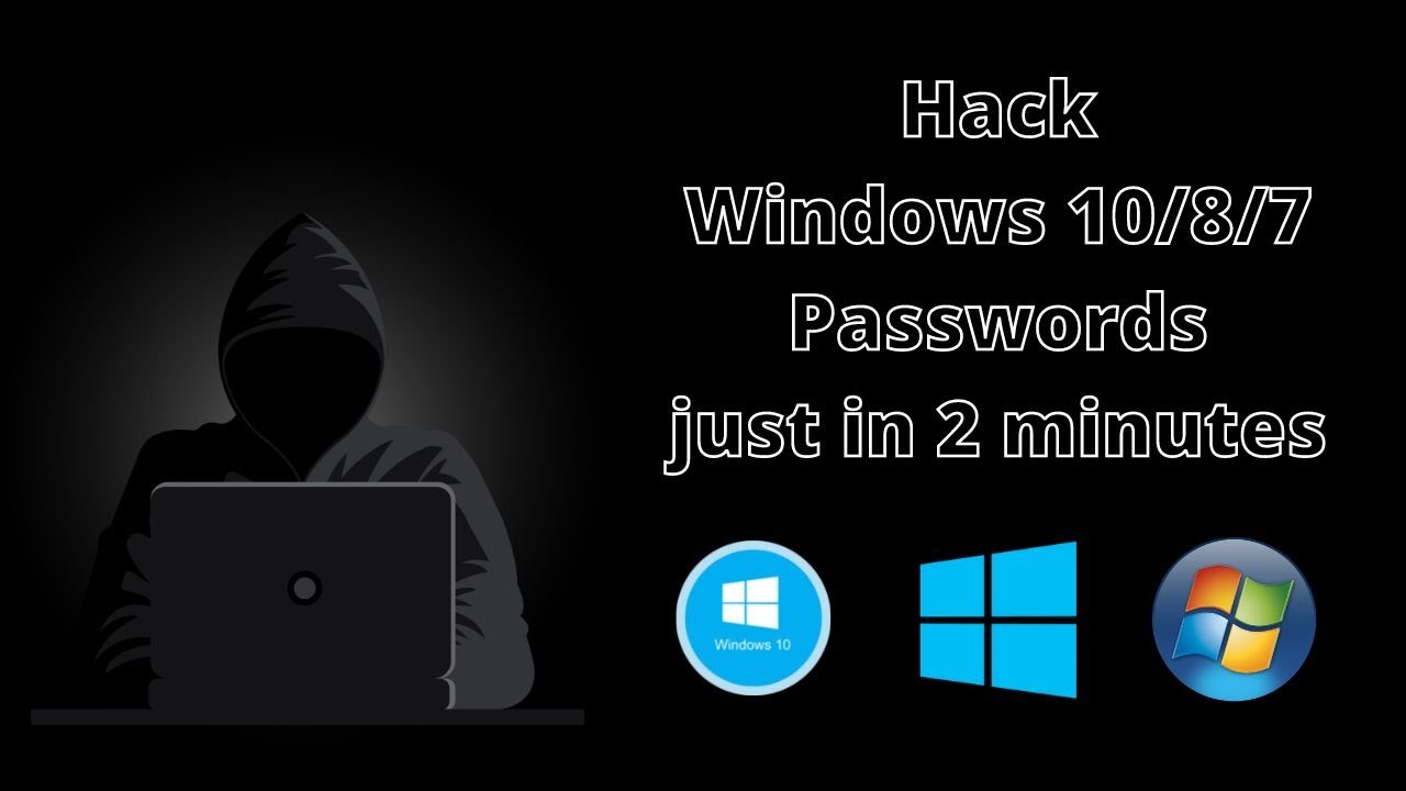 Hack Windows 10/8/7/11 in 2 minute | Break Windows Administrator ...