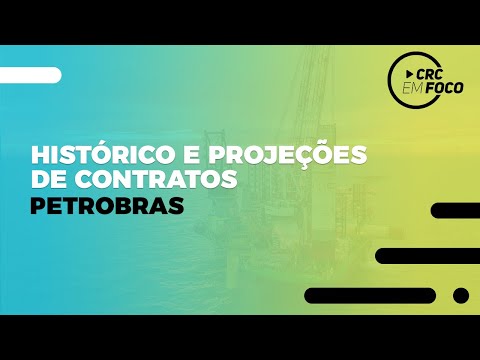 Veja o Histórico de Contratos e Projeções de Compras da Petrobras