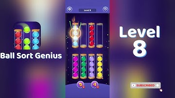 Ball Sort Genius Level 8 Walkthrough | Go Answer 🧩✨