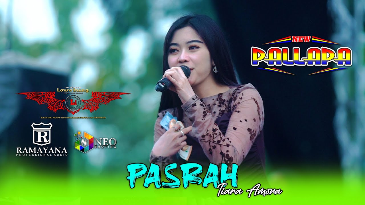 PASRAH - Tiara Amora - NEW PALLAPA - RAMAYANA Profesional Audio - LOWO IRENG 2025