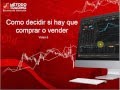 5- Como decidir si hay que comprar o vender en el mercado