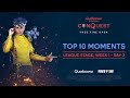 TOP 10 MOMENTS | CONQUEST: FREE FIRE OPEN | LEAGUE STAGE WEEK 1 - DAY 3