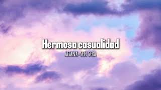 Aitana y Sen Sera-Hermosa casualidad (Letra/Lyrics)