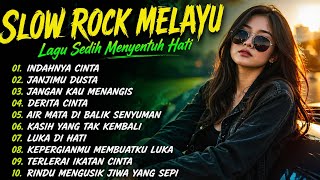 SLOW ROCK MELAYU VIRAL TERBARU | Indahnya Cinta | Lagu Sedih Patah Hati Menyentuh Jiwa 