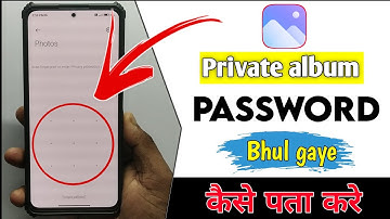 Private Album Ka Password Kaise Pata Kare | Private Album Ka Password Bhul Gaye To Kya Kare