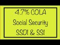 4.7% COLA Raise for Social Security, SSDI & SSI Benefits in 2022