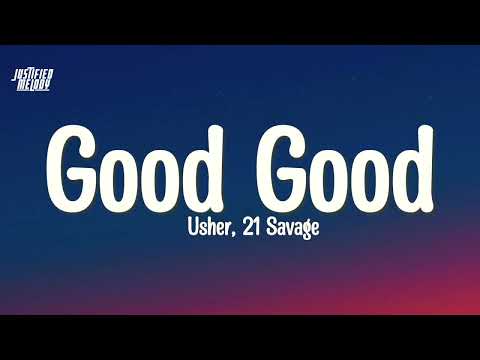 21 Savage, Summer Walker, and Usher - Good Good (Lyrics)