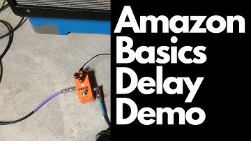 Amazon Basics Delay Pedal Demo