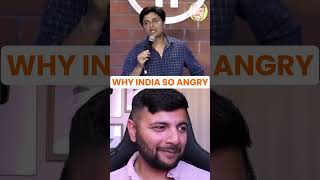 WHY INDIAN SO ANGRY ?