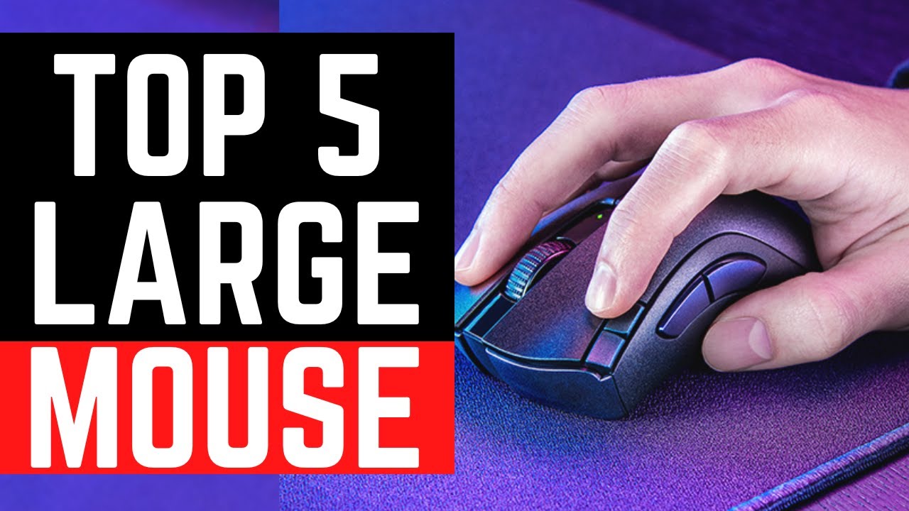 Top 5 Best Mouse For Large Hands In 2023 YouTube