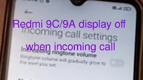 Redmi 9c/9a display off when incoming call/proximity sensor on /off setting