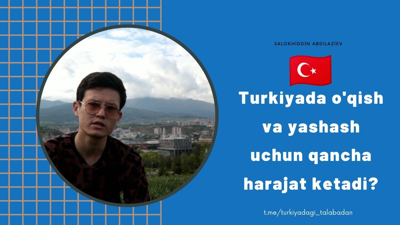 🇹🇷Turkiyaga o'qishga kelish va o'qish davomida ketadigan umumiy harajatlar haqida ma'lumot