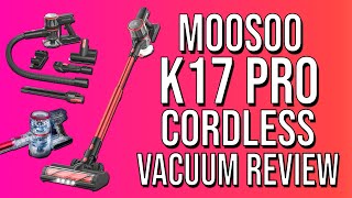 MOOSOO K17 Pro Cordless Stick Multi-Attachment Vacuum Review