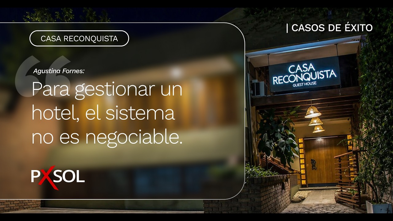 Casos de Éxito #01 — Casa Reconquista