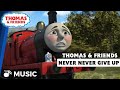 Never Never Give Up | Thomas & Friends