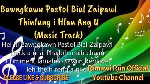 Thinlung i Hlan Ang U (Music Track)