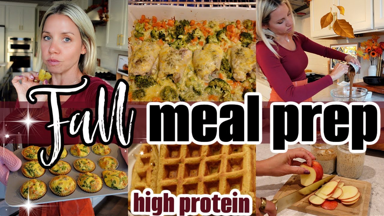 Cozy Fall Meal Prep | Easy High Protein Recipes You’ll Actually Want to ...