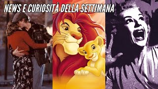 NEWS E CURIOSITÀ DELLA SETTIMANA (San Valentino, Il re leone e i B-Movie)