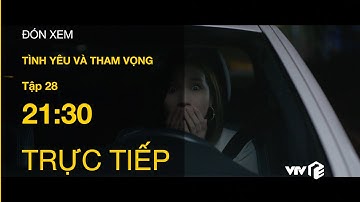 TRỰC TIẾP | TẬP 28: Minh bị bắt cóc, tên mặt sẹo bị gi.ết để 