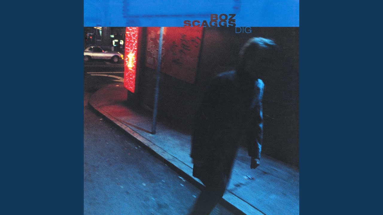 Boz Scaggs「Dig」(2001)｜音楽の杜