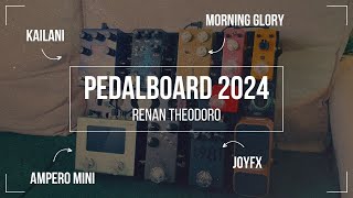 PEDALBOARD 2024 | Ampero Mini, Morning Glory, Kailani, Joyfx (4K)