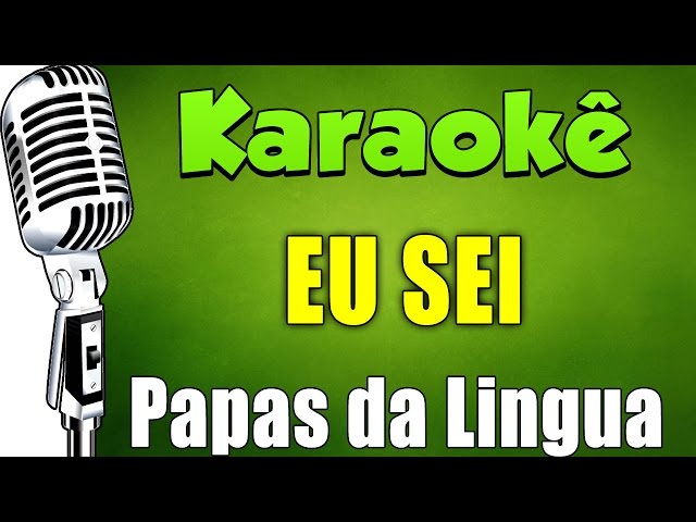 Papas na Lingua - Eu Sei - Vídeo Dailymotion