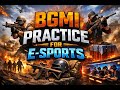 BGMI LIVE | ULTIMATE ROYAL | PRACTICE FOR ESPORTS