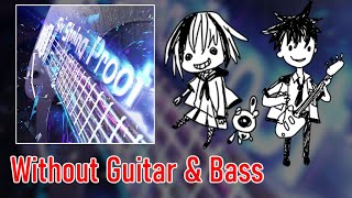 [ギタドラ] Six String Proof - Without Guitar & Bass