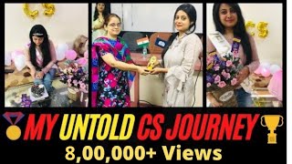 My Untold CS Journey | Struggles & Achievements of becoming a Company Secretary | Heartfelt Message