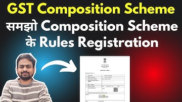 Composition Scheme under Gst | Gst Composition Scheme | Composition Gst Registration