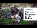 Reclaiming the Lost Language of our Nature