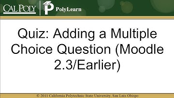 Quiz: Adding a Multiple Choice Question (Moodle 2.3/Earlier)