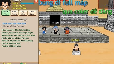 Ngọc Rồng Online:Trải Nghiệm Phiên Bản Hack Đi Full Map, Qua Coler Dễ Dàng Không Cần Làm Nhiệm Vụ