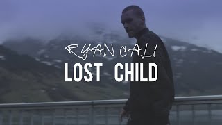 RYAN CALI - LOST CHILD (  Video) Resimi