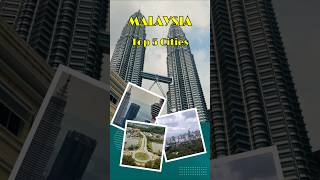 MALAYSIA Top 5 Cities to Visit in 2025  Ultimate Travel Guide