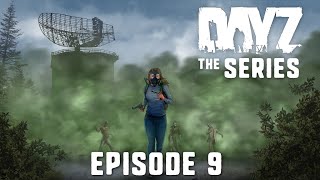 INTO THE TOXIC ZONE - DayZ Series - Episode 9