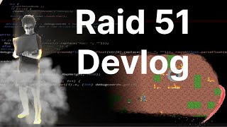 Adding Camera Easing || Raid 51 - Devlog 4