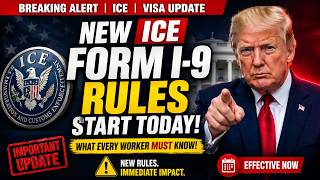ICE ALERT New Form I 9 Rules Start Today What Every Worker Must Know