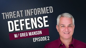 Threat Informed Defense episode 2