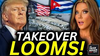 🚨 CUBA TAKEOVER—Trump Team Issues MAJOR Warning as USS Nimitz Moves Closer | Trish Regan