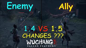 Wuchang Fallen Feathers Latest Patch 1.5 vs 1.4 Side-by-Side Comparison ｜ 明末渊虚之羽1.5版本