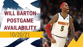 Nuggets Postgame Availability: Will Barton (10/20/21)