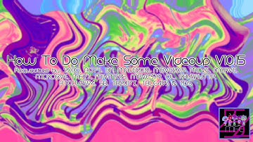 {REQUESTED} How To Do Make Some Videoup V10.15