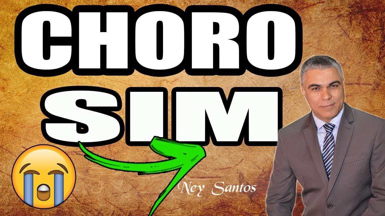 palavra do dia na bíblia É POR ISSO QUE EU CHORO